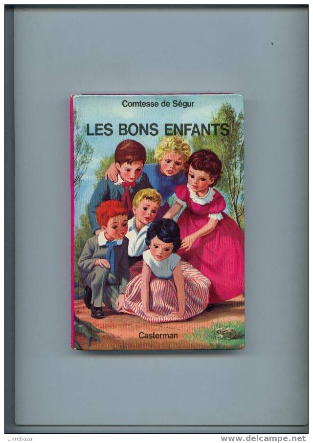 LES BONS ENFANTS Comtesse De Ségur - Casterman