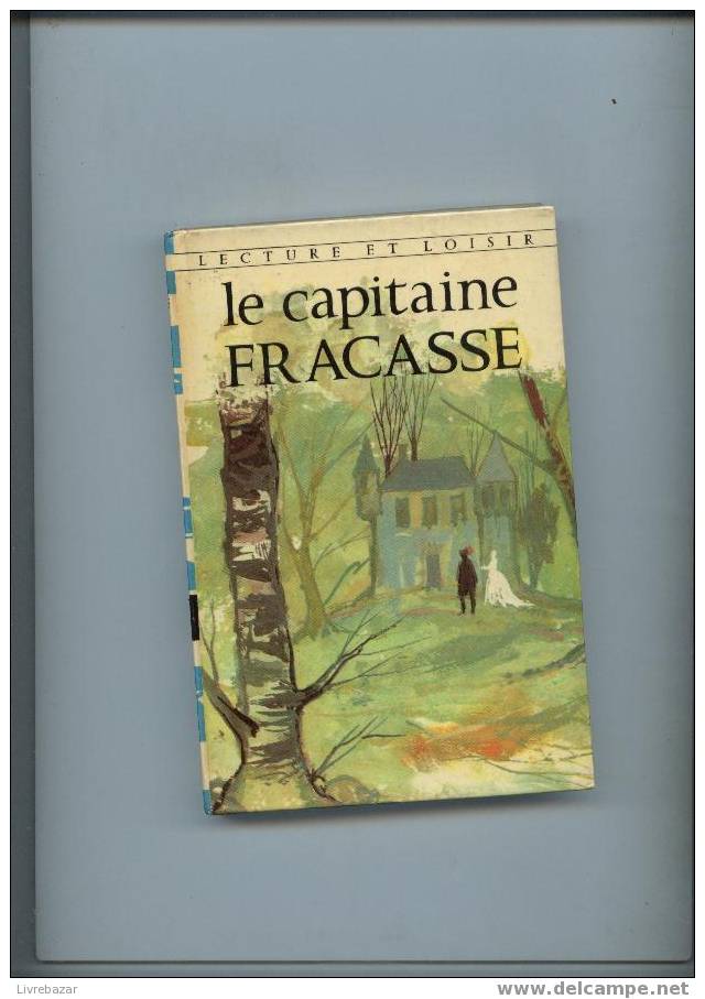 LE CAPITAINE FRACASSE Théophile Gauthier - Collection Lectures Et Loisirs