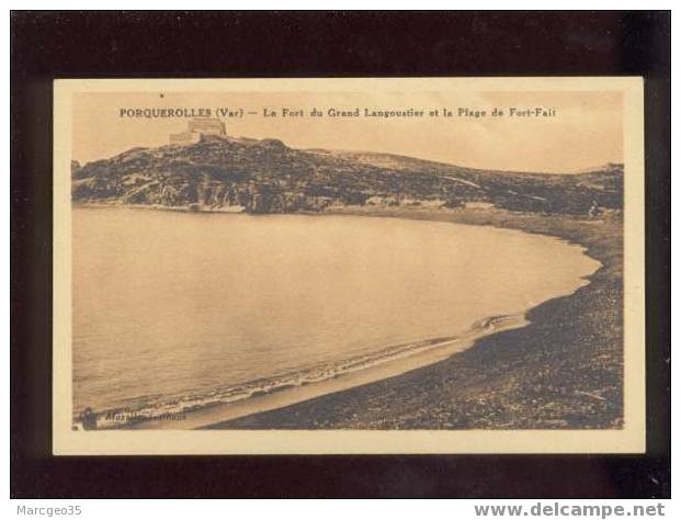007386 îles Porquerolles  Le Fort Du Grand Langoustier & La Plage De Fort Fait édit.combier Coll Mazelle - Porquerolles