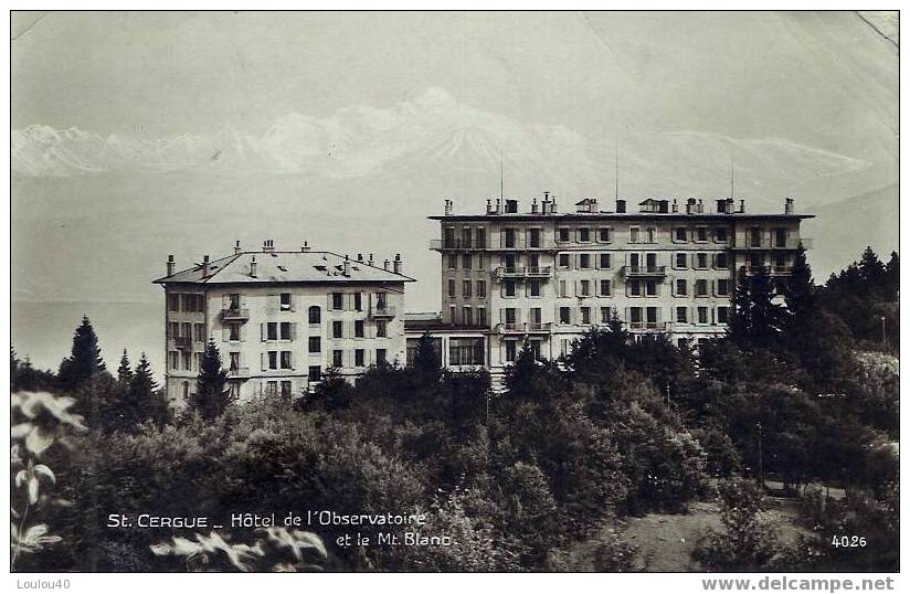 SUISSE - SAINT CERGUE - HOTEL DE L´OBSERVATOIRE ET LE MONT BLANC - Saint-Cergue