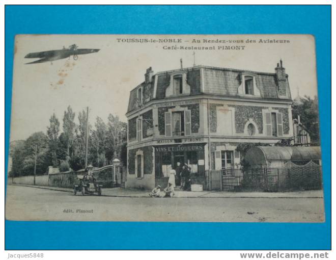 78) Toussus Le Noble - Café Restaurant Pimont - Au Rendez-vous Des Aviateurs -   - Tres Belle Carte - Toussus Le Noble