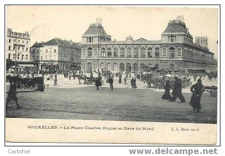 Station Brussel La Place Charles Rogier Et Gare Du Nord - Gares - Sans Trains