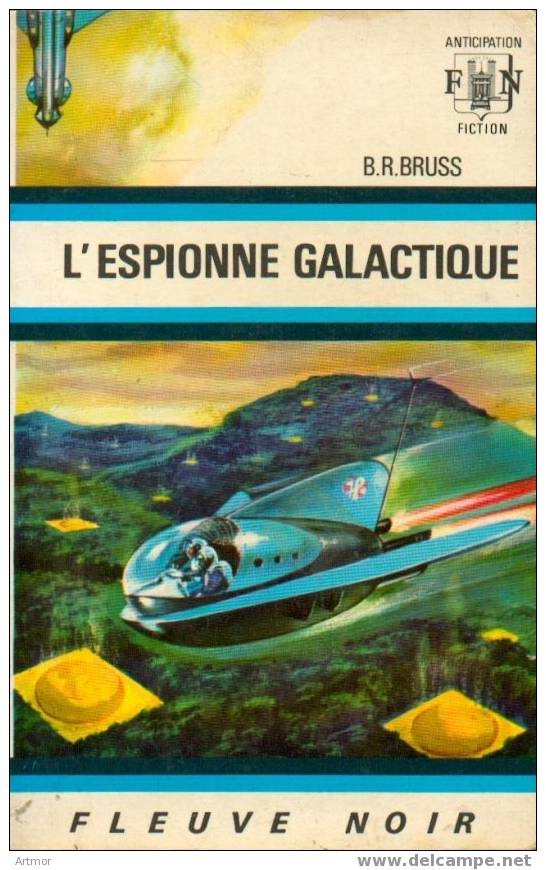 FNA N° 348 - 1968 - B.R  BRUSS - L´ ESPIONNE GALACTIQUE - Fleuve Noir