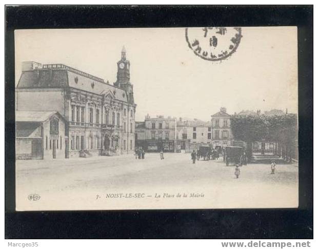 007550 Noisy Le Sec La Place De La Mairie édit.ELD N°7 Cachet Trésor & Postes 28 - Noisy Le Sec