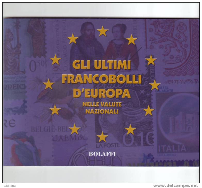 Italia - Volume Edito Da Bolaffi "Gli Ultimi Francobolli D'Europa" Nelle Valute Nazionali - Sammlungen