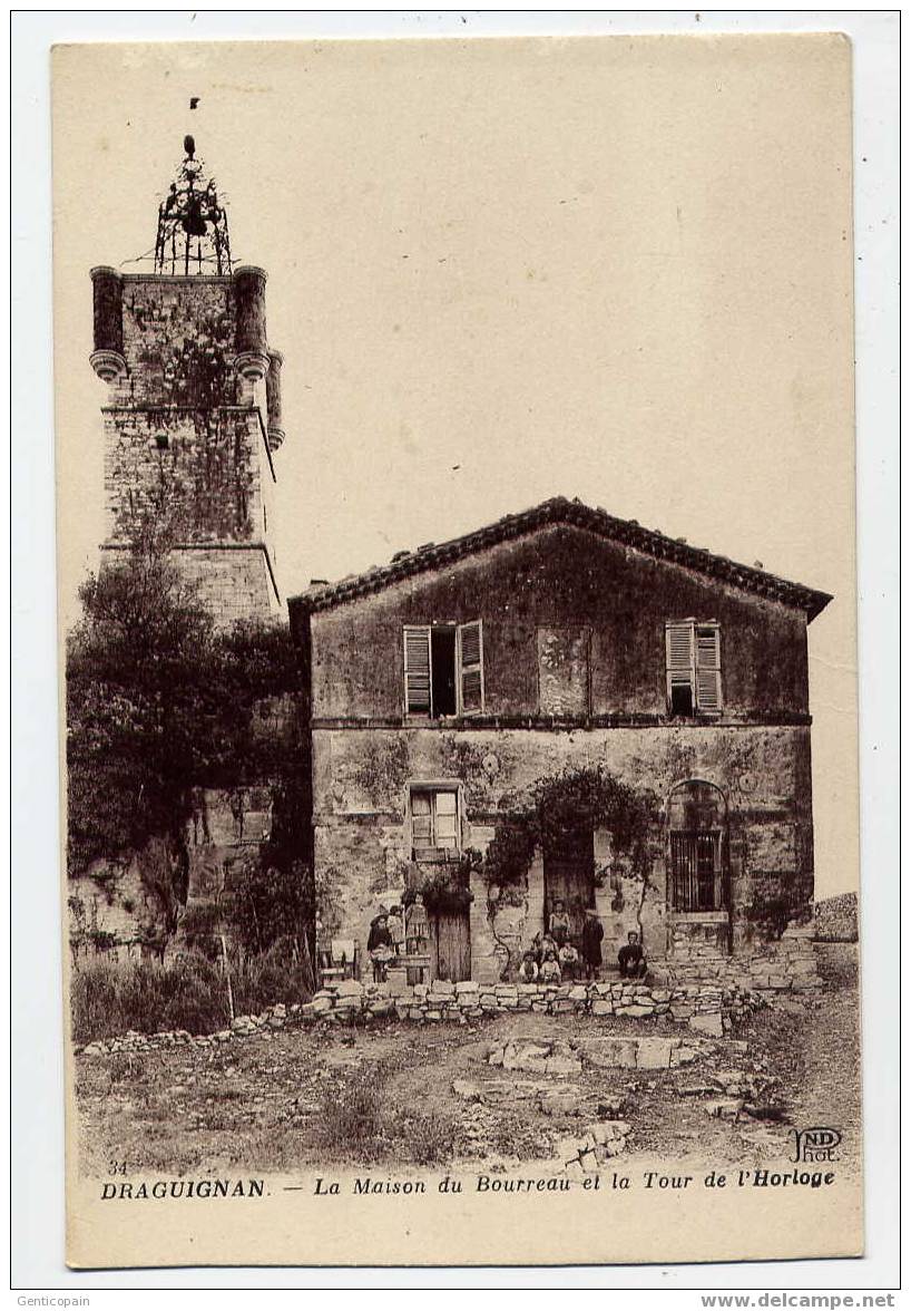 H105 - DRAGUIGNAN - La Maison Du Bourreau Et La Tour De L'Horloge - Draguignan