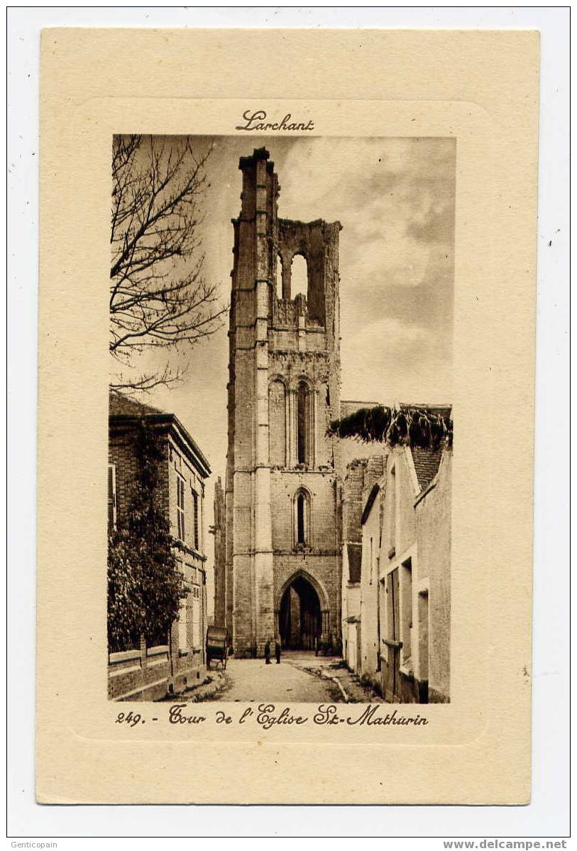 H106 - LARCHANT - Tour De L´église SAINT-MATHURIN (jolie Carte) - Larchant