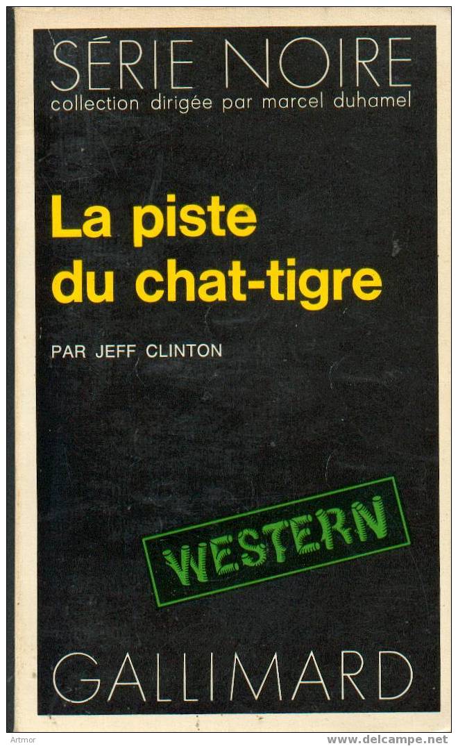 SERIE NOIRE N° 1618 - EO 1973 - J  CLINTON -  LA PISTE DU CHAT-TIGRE - Série Noire