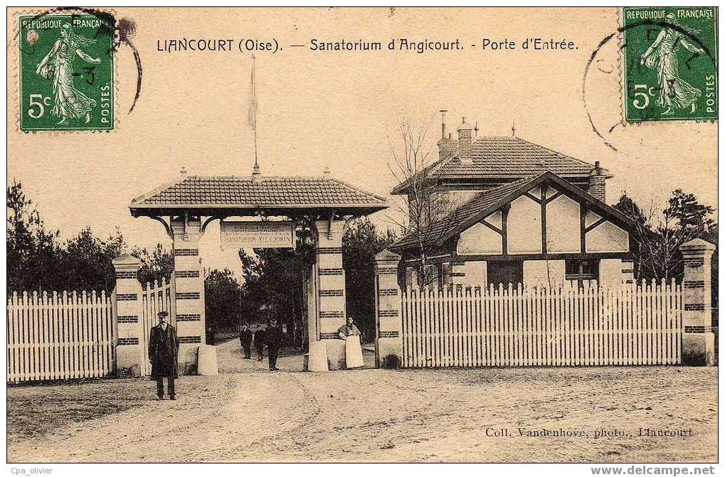 60 LIANCOURT Sanatotium D'Angicourt, Porte D'Entrée, Animée, Ed Vandenhove, 1908 - Liancourt