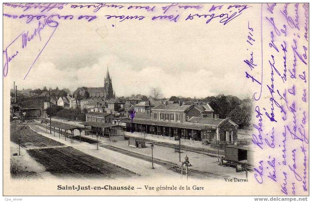 60 ST JUST EN CHAUSSEE Vue Générale De La Gare, Quais, Ed Darras, 191? - Saint Just En Chaussee