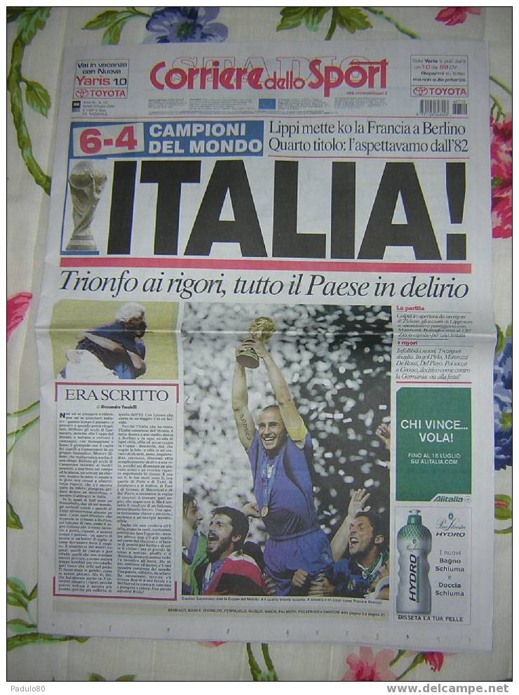 Corriere Dello Sport 2006 - 10 Luglio ITALIA-FRANCIA 6-4 CAMPIONI - Sport