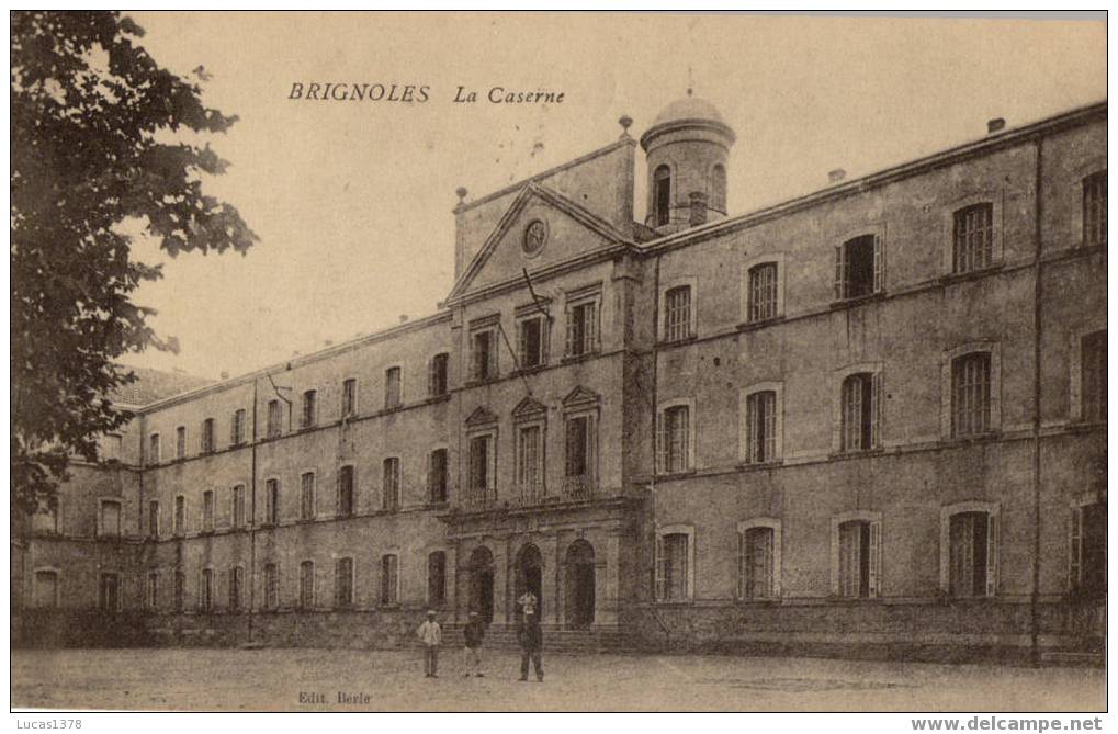 83 / BRIGNOLES / LA CASERNE / ANIMEE - Brignoles