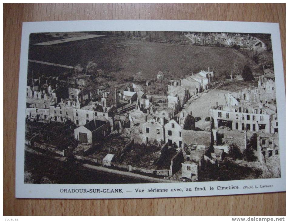 ORADOUR SUR GLANE    Vue Aérienne - Oradour Sur Glane