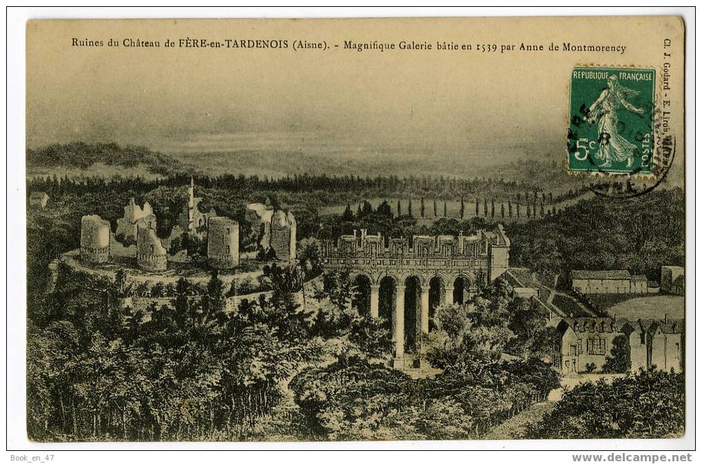 {28545} 02 Aisne Ruines Du Château De Fère En Tardenois , Anne De Motmorency . Circulée En 1910 ? - Fere En Tardenois