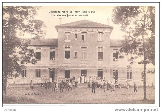 52 /*/ HAUTE MARNE / MONTIGNY LE ROI / Campagne 1914 1916 / Convalescents Jouant Au Football / Guiry édit / ANIMEE - Montigny Le Roi