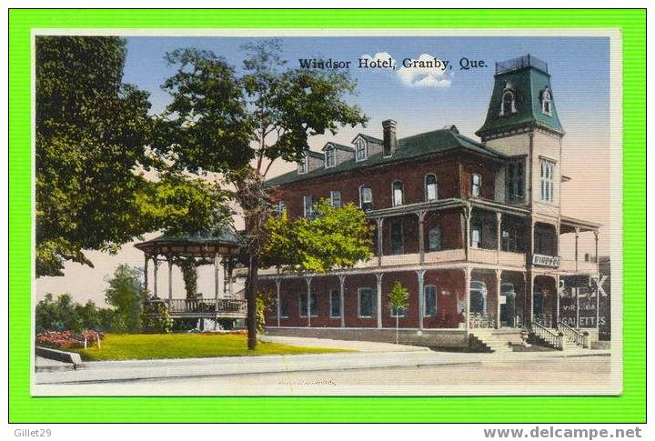 GRANBY,QUÉBEC - HOTEL WINDSOR - RUE PRINCIPALE - PUBLIÉ, P. A. PELTIER & FILS LIBRAIRIE - - Granby