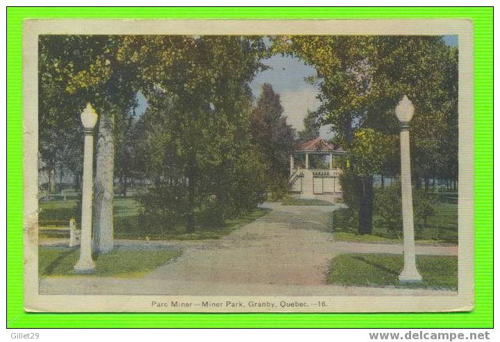 GRANBY, QUÉBEC - LE PARC MINER, RUE PRINCIPALE - PECO - - Granby