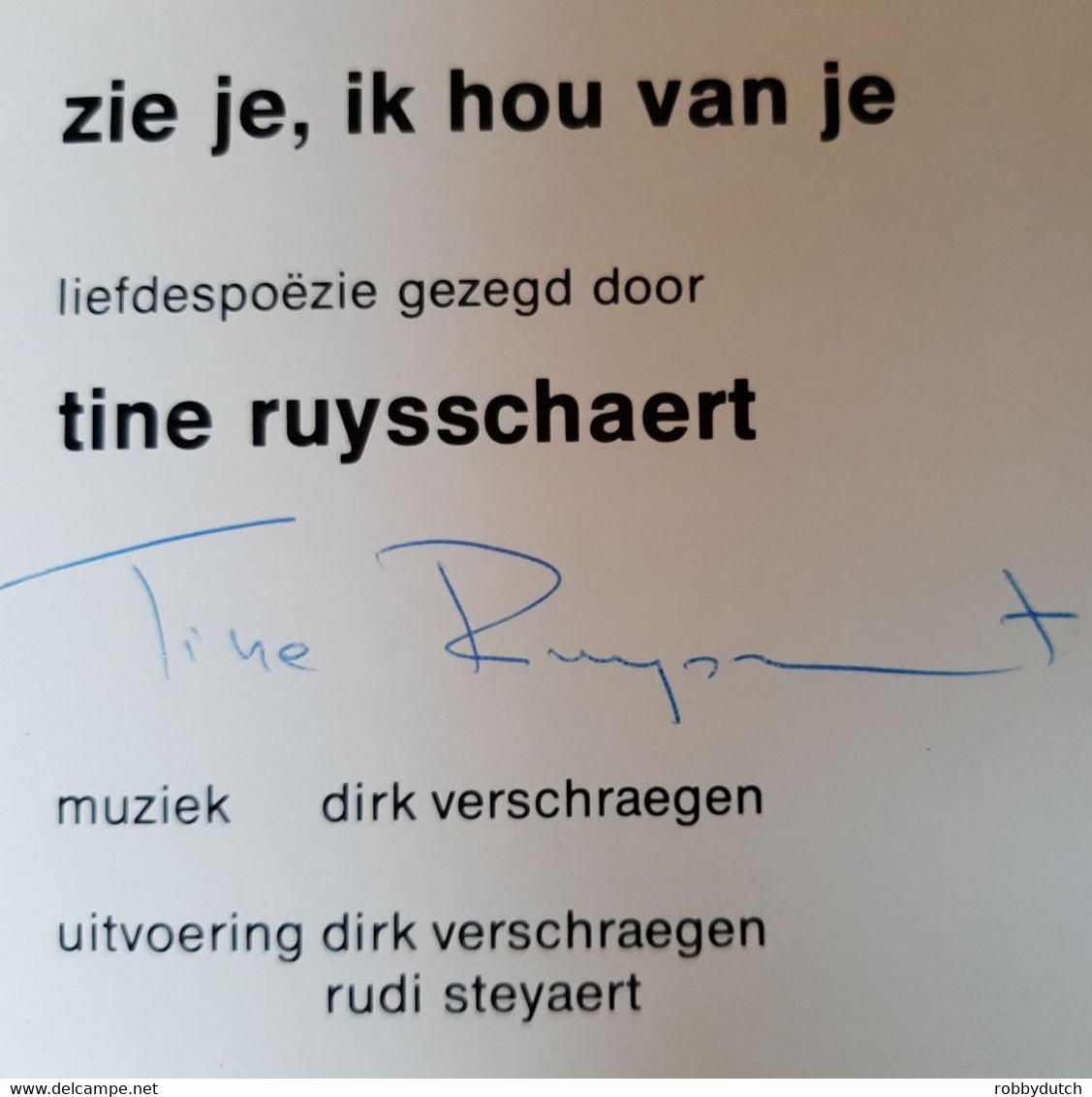 * LP * ZIE JE, IK HOU VAN JE - Liefdespoëzie Gezegd Door TINE RUYSSCHAERT (gesigneerd) - Autographs