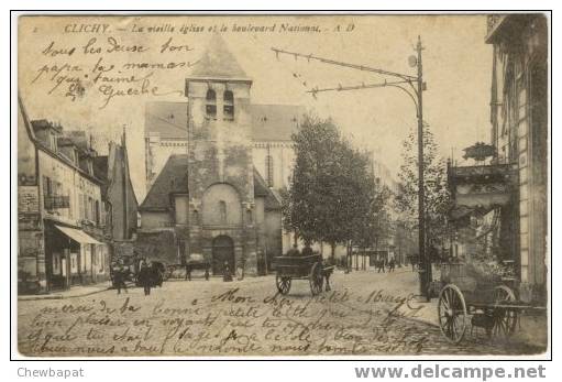 Clichy - La Vieille Eglise Et Le Boulevard National - Clichy