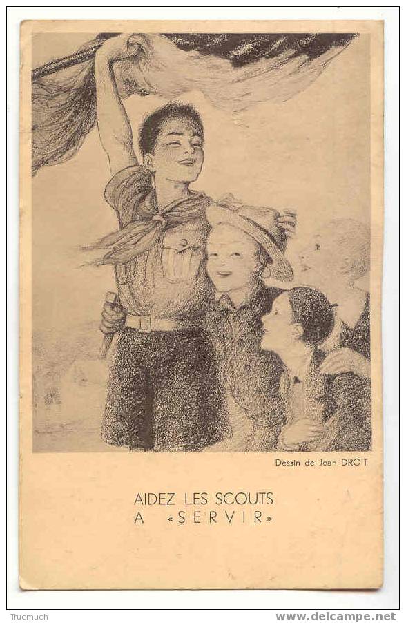 7515 - Aidez Les Scouts à SERVIR - Dessin De Jean DROIT - Scoutismo