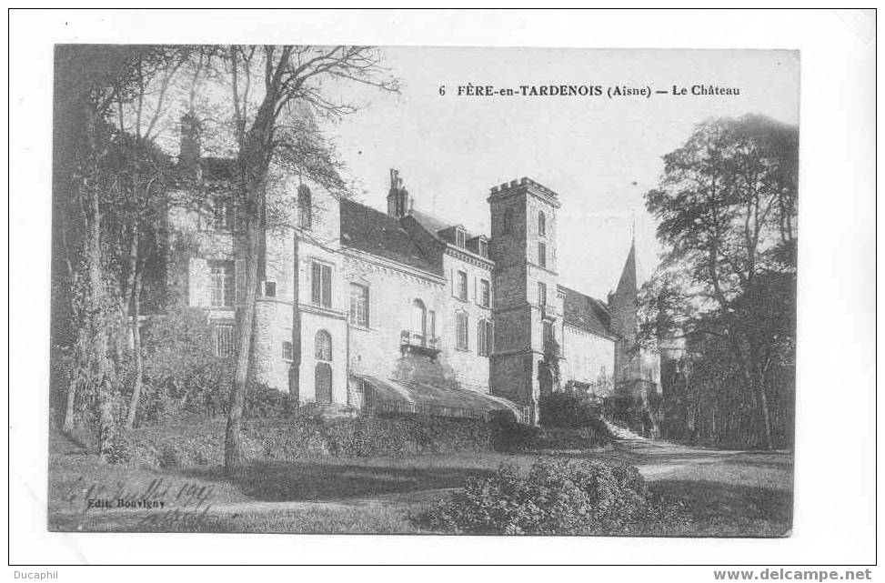 FERE EN TARDENOIS LE CHATEAU - Fere En Tardenois