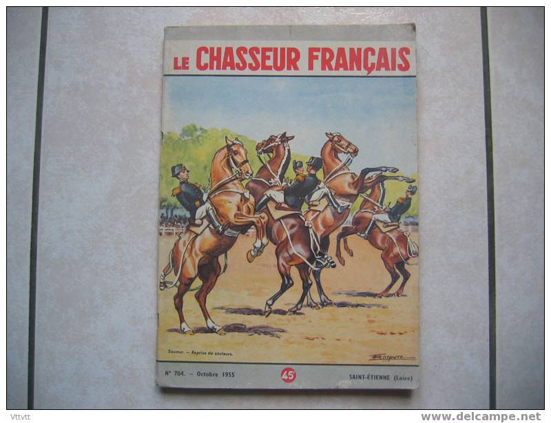 Le Chasseur Français, N° 704, Octobre 1955. Sommaire, Voir Scan. Une Saumur. Manufrance, Fusil, Cycle, Vélomoteur - Fischen + Jagen