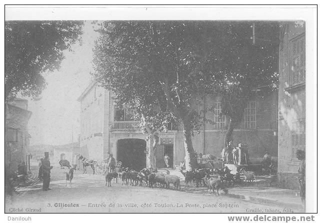 83 /*/ OLLIOULES / Entrée De La Ville, Coté Toulon, La Poste, Place Setem, N° 3 Graille édit, Cliché Giraud ANIMEE - Ollioules