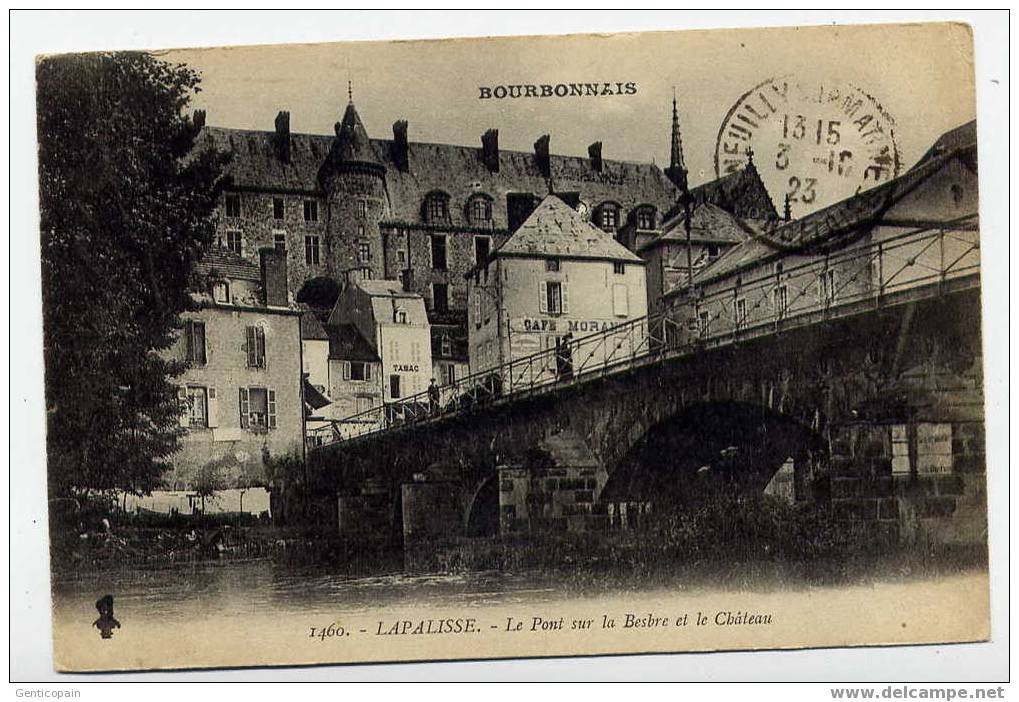 H115 - LAPALISSE - Le Pont Sur La Besbre Et Le Château (1923) - Lapalisse