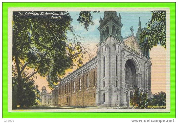 ST-BONIFACE, MANITOBA -  THE CATHEDRAL - THE VALENTINE & SONS - - Other & Unclassified