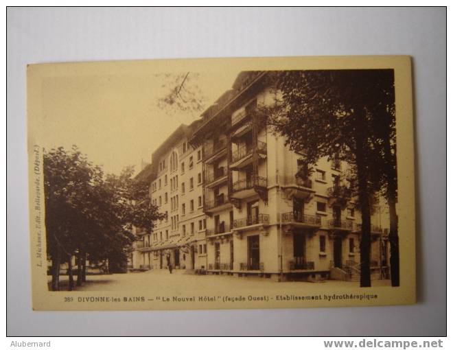 DIVONNE Les BAINS. LE NOUVELLE HOTEL (façade Ouest) Etablis.hydrotherapique. - Divonne Les Bains