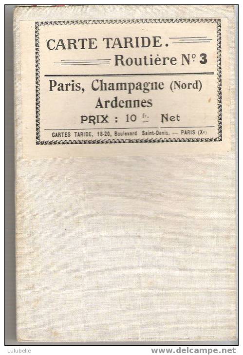 CARTE TARIDE - PARIS, CHAMPAGNE (Nord) ARDENNES - ROUTIERE N° 3 - Autres & Non Classés