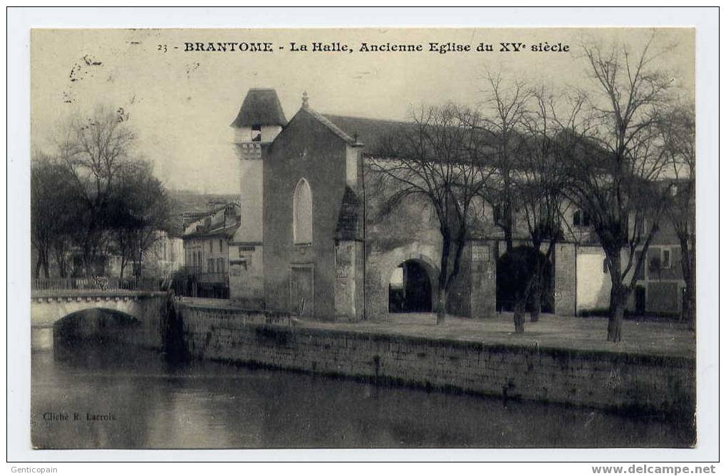 H122 - BRANTOME - La Halle, Ancinne église Du XVè Siècle (1912) - Brantome