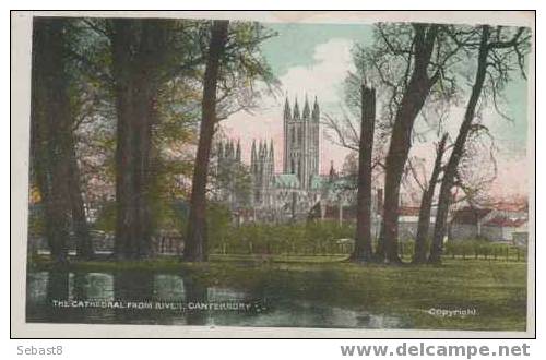 THE CATHEDRAL FROM RIVER CANTERBURY - Canterbury