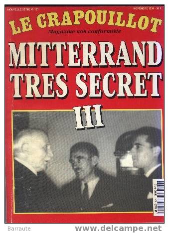 LE CRAPOULLOT N° 121 DE 1994 MITTERAND Trés SECRET - Humor