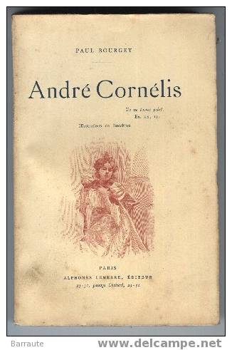 LIVRE Ancien De 1899 "André Cornélis" De Paul BOURGET - Autores Franceses