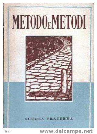 METODO E METODI - Libro Del 1947 - Andere & Zonder Classificatie