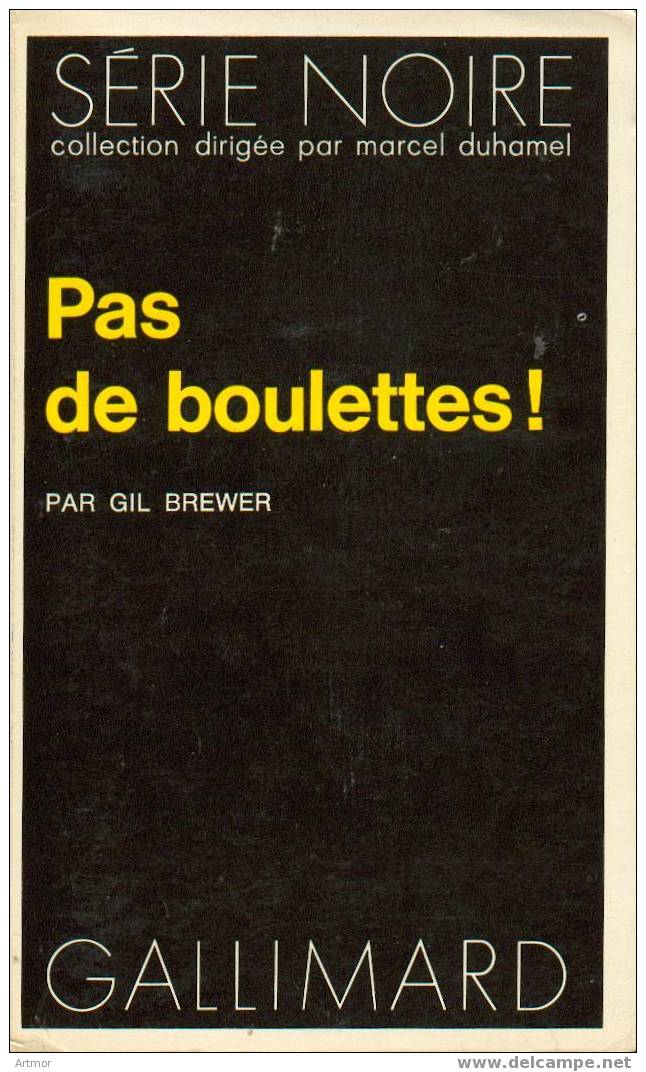 SERIE NOIRE N° 1583 - EO 1973 - G  BREWER - PAS DE BOULETTES ! - Série Noire
