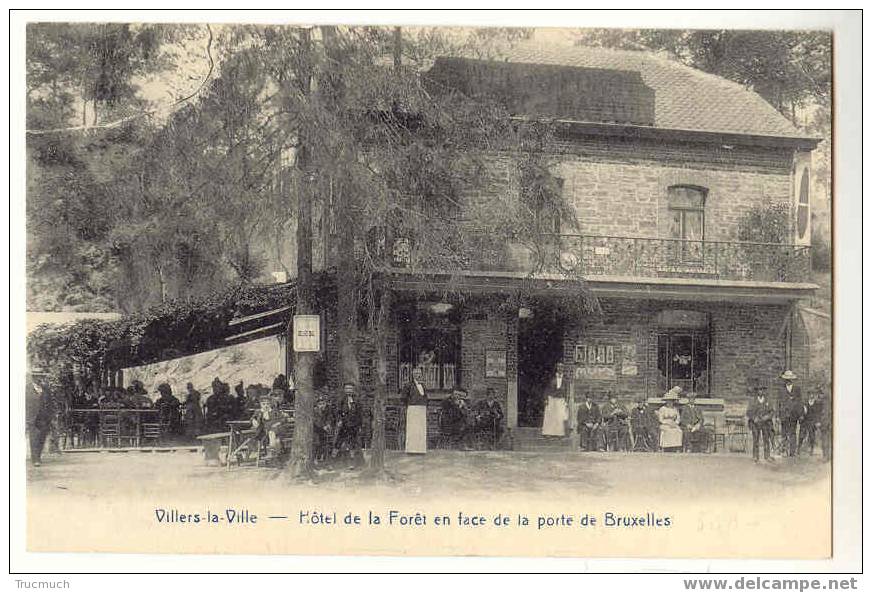 7702 - VILLERS-LA-VILLE - Hôtel De La Forêt En Face De La Porte De Bruxelles - Villers-la-Ville