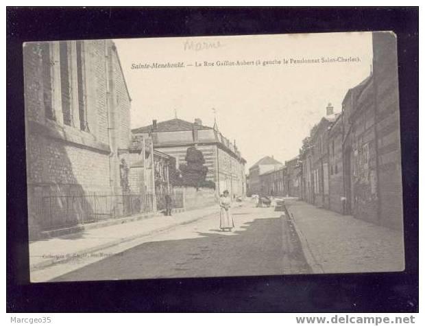 008313 Sainte Ménéhould La Rue Gaillot Aubert (le Pensionnat St Charles ) édit.gaudé Animée - Sainte-Menehould