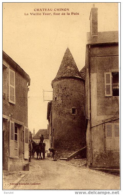 CHATEAU CHINON - La Vieille Tour, Rue De La Paix - Chateau Chinon