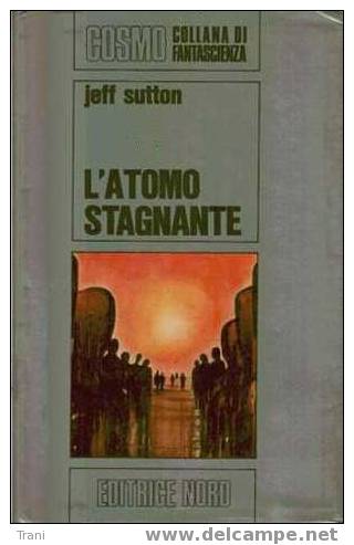 L'ATOMO STAGNANTE - Fantascienza E Fantasia
