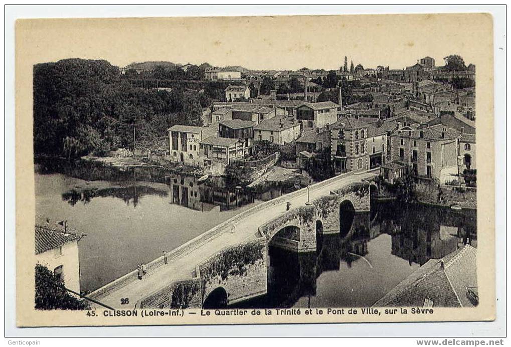 H127 - CLISSON - Le Quartier De La Trinité Et Le Pont De Ville Sur Le Sèvre - Clisson