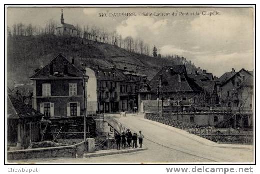 Saint-Laurent-du-Pont Et La Chapelle   (dos à Décoller) - Saint-Laurent-du-Pont