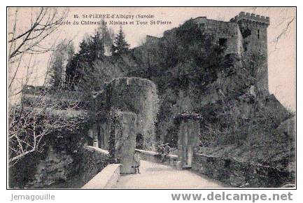 ST-PIERRE D´Albigny 73 - Entrée Du Château De Miolans Et Tour St-Pierre - 19.8.1922 - Saint Pierre D'Albigny