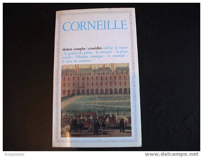 CORNEILLE/ THEATRE COMPLET: COMEDIES - Auteurs Français