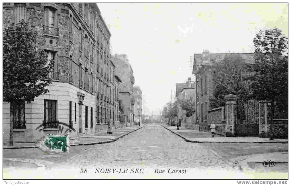 NOISY-LE-SEC - Rue Carnot - Noisy Le Sec