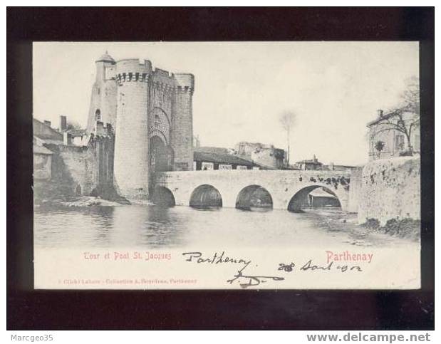 008444 Parthenay Tour & Pont St Jacques édit.bourdeau Précurseur  Belle Carte - Parthenay