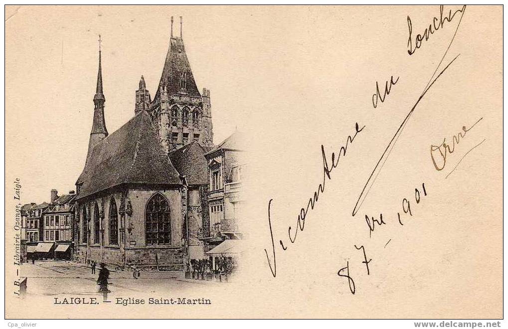 61 LAIGLE Eglise St Martin, Animée, Ed Ozange, 1901, Dos 1900 - L'Aigle