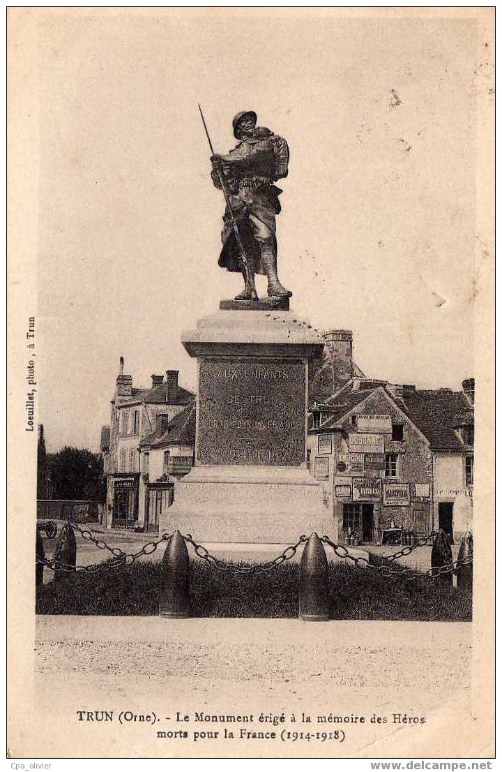 61 TRUN Monument à La Mémoire DesHéros Guerre 1914-18, Monument Aux Morts, Ed Loeuillet, 1928 - Trun