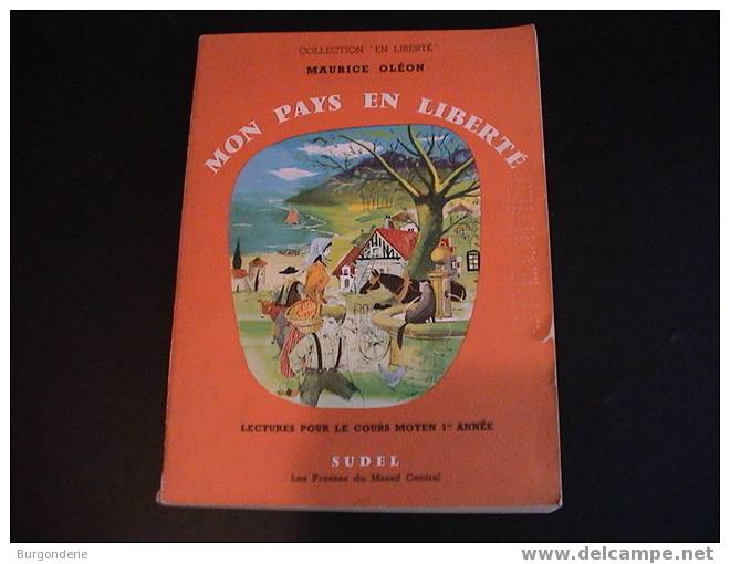 MON PAYS EN LIBERTE/ SUDEL/ CM1/ Illustré Par Jean LATTAPY /1959 - 6-12 Anni